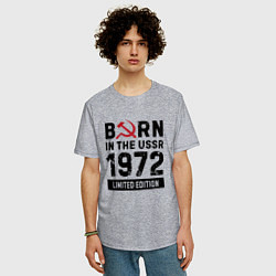 Футболка оверсайз мужская Born In The USSR 1972 Limited Edition, цвет: меланж — фото 2