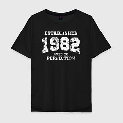 Мужская футболка оверсайз Основана в 1982 году доведено до совершенства