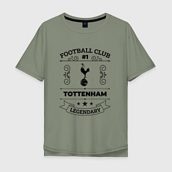 Мужская футболка оверсайз Tottenham: Football Club Number 1 Legendary