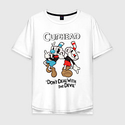 Мужская футболка оверсайз Cuphead - dont deal with devil