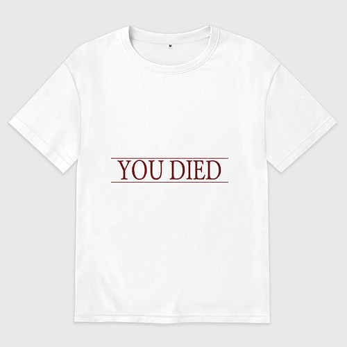Мужская футболка оверсайз Dark Souls - You Died / Белый – фото 1