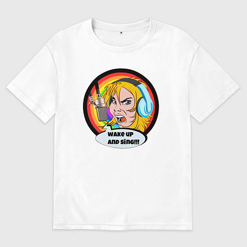 Мужская футболка оверсайз ПРОСНИСЬ И ПОЙ / Белый – фото 1