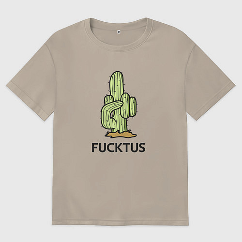 Мужская футболка оверсайз Fucktus грубый кактус / Миндальный – фото 1