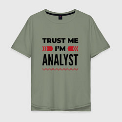 Мужская футболка оверсайз Trust me - Im analyst