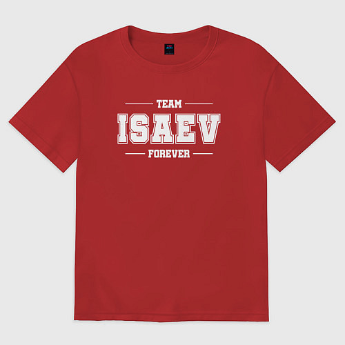 Мужская футболка оверсайз Team Isaev forever - фамилия на латинице / Красный – фото 1