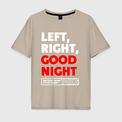 Мужская футболка оверсайз Left righte good night