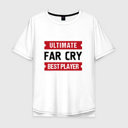Мужская футболка оверсайз Far Cry: Ultimate Best Player