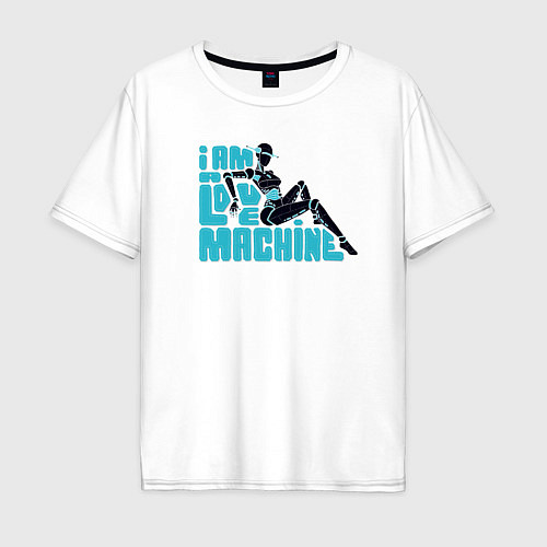 Мужская футболка оверсайз Девушка-робот я машина любви / Белый – фото 1