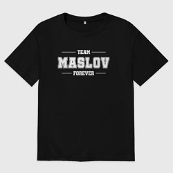 Футболка оверсайз мужская Team Maslov forever - фамилия на латинице, цвет: черный