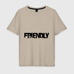 Футболка оверсайз мужская DayZ: Im friendly, цвет: миндальный