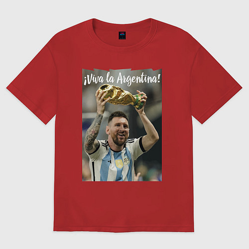 Мужская футболка оверсайз Lionel Messi - world champion - Argentina / Красный – фото 1