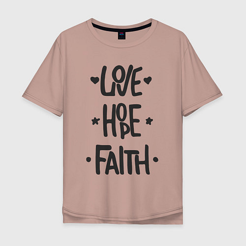 Мужская футболка оверсайз Love hope faith / Пыльно-розовый – фото 1
