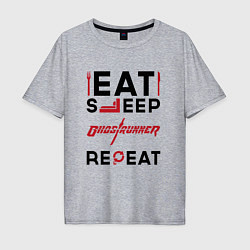 Мужская футболка оверсайз Надпись: eat sleep Ghostrunner repeat