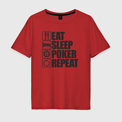 Мужская футболка оверсайз Eat, sleep, poker, repeat