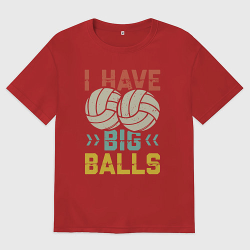 Мужская футболка оверсайз У меня большие шары / Красный – фото 1