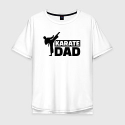 Футболка оверсайз мужская Karate dad, цвет: белый