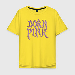 Футболка оверсайз мужская Born pink Blackpink, цвет: желтый