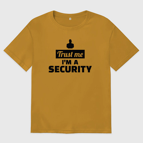 Мужская футболка оверсайз Верь мне я охранник / Горчичный – фото 1