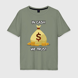 Мужская футболка оверсайз In cash we trust