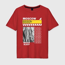 Футболка оверсайз мужская Moscow never sleep, цвет: красный