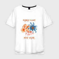 Мужская футболка оверсайз Make love not war2