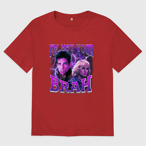 Мужская футболка оверсайз Im not your brah / Красный – фото 1