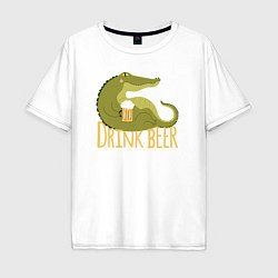 Футболка оверсайз мужская Крокодил пьёт пиво, цвет: белый