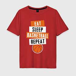 Футболка оверсайз мужская Eat sleep basketball, цвет: красный