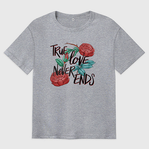 Мужская футболка оверсайз True love never ends / Меланж – фото 1