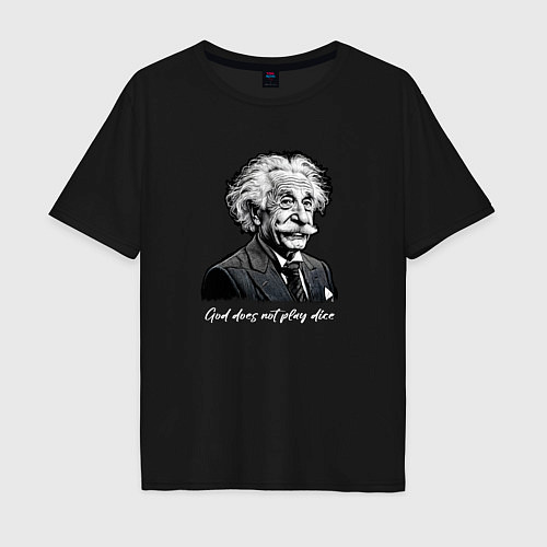 Мужская футболка оверсайз Прикол Эйнштейн бог не играет в кости / Черный – фото 1