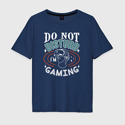 Мужская футболка оверсайз Do not disturb im gaming