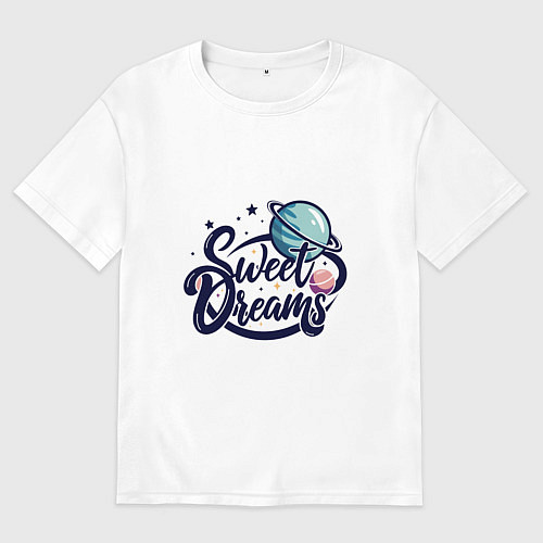 Мужская футболка оверсайз Sweet dreams космос / Белый – фото 1