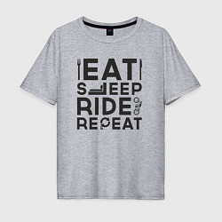 Футболка оверсайз мужская Eat sleep ride repeat, цвет: меланж