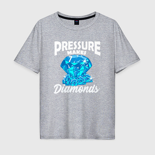 Мужская футболка оверсайз Pressure makes diamonds / Меланж – фото 1