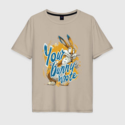 Мужская футболка оверсайз Your bunny wrote sign