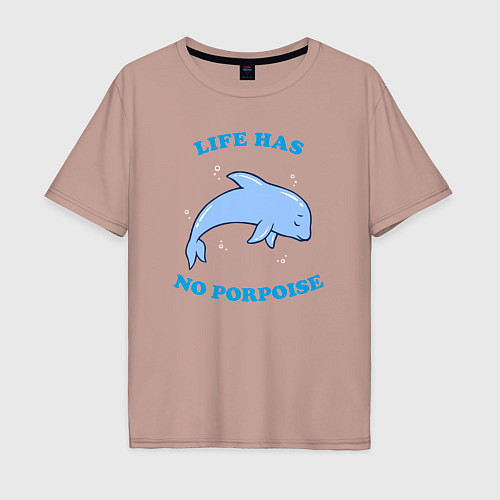 Мужская футболка оверсайз Life has no porpoise / Пыльно-розовый – фото 1