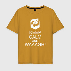Футболка оверсайз мужская Warhammer keep calm and waaagh, цвет: горчичный