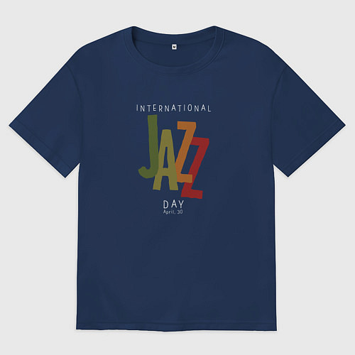 Мужская футболка оверсайз День джаза / Тёмно-синий – фото 1