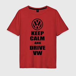 Мужская футболка оверсайз Keep Calm & Drive VW