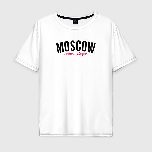 Мужская футболка оверсайз Moscow never sleeps text / Белый – фото 1