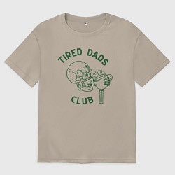 Футболка оверсайз мужская Tired Dads Club зеленый, цвет: миндальный