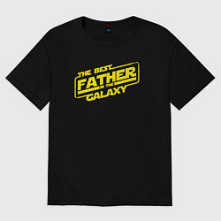 Футболка оверсайз мужская Лучший папочка в галактике, цвет: черный