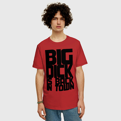 Мужская футболка оверсайз BIG DICK IS BACK IN TOWN / Красный – фото 3