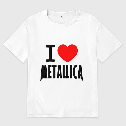 Мужская футболка оверсайз I love Metallica / Белый – фото 1
