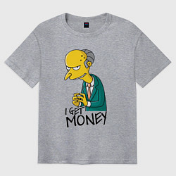 Футболка оверсайз мужская Mr. Burns: I get money, цвет: меланж