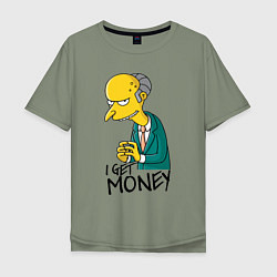 Мужская футболка оверсайз Mr. Burns: I get money