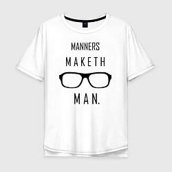 Футболка оверсайз мужская Kingsman: Manners maketh man, цвет: белый