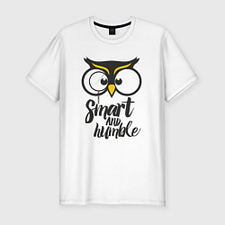 Мужская slim-футболка Owl: Smart and humble