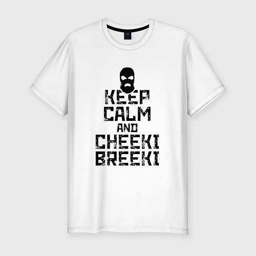 Мужская slim-футболка Keep Calm & Cheeki Breeki / Белый – фото 1