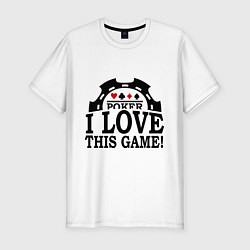 Футболка slim-fit Poker: I love this game, цвет: белый